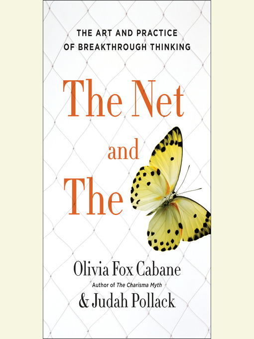 Title details for The Net and the Butterfly by Olivia Fox Cabane - Available